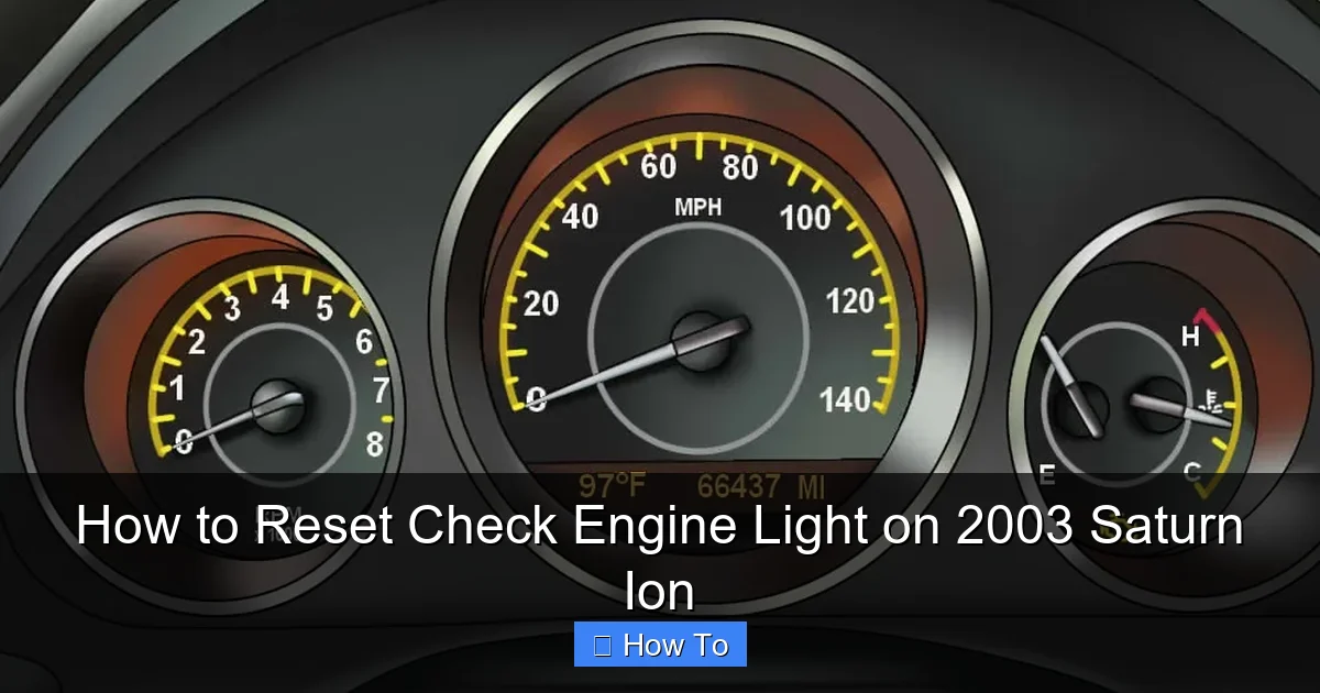 How to Reset Check Engine Light on 2003 Saturn Ion