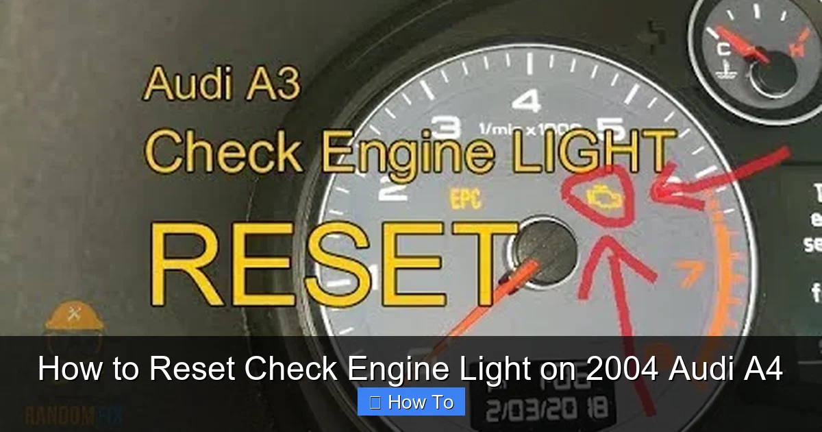 How to Reset Check Engine Light on 2004 Audi A4