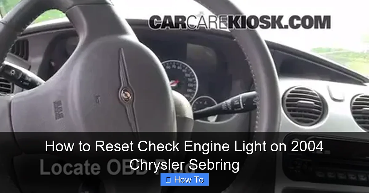 How to Reset Check Engine Light on 2004 Chrysler Sebring