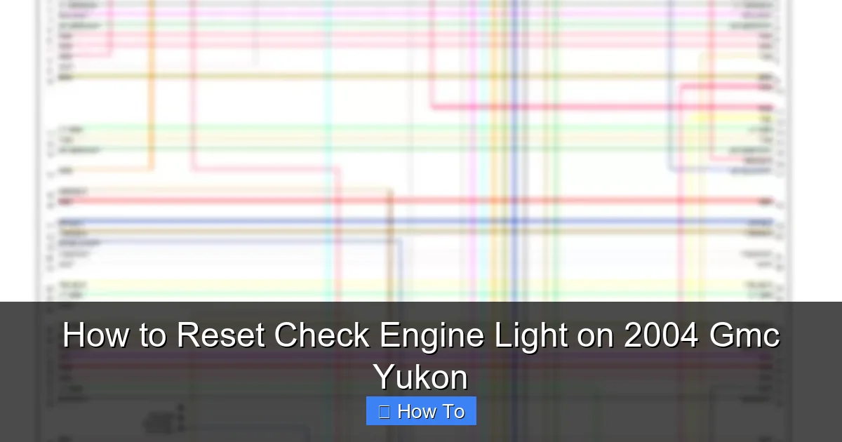 How to Reset Check Engine Light on 2004 Gmc Yukon