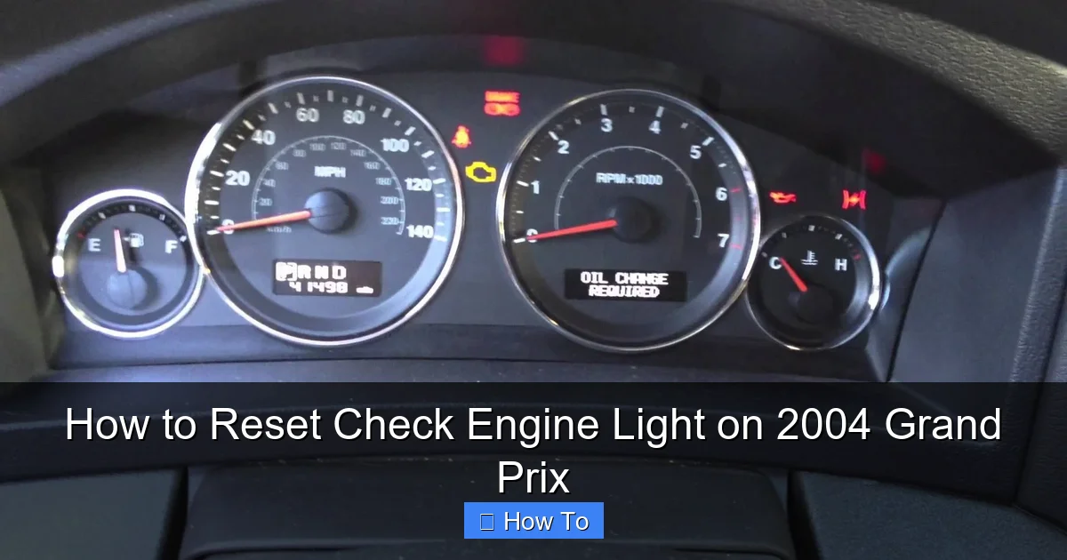 How to Reset Check Engine Light on 2004 Grand Prix