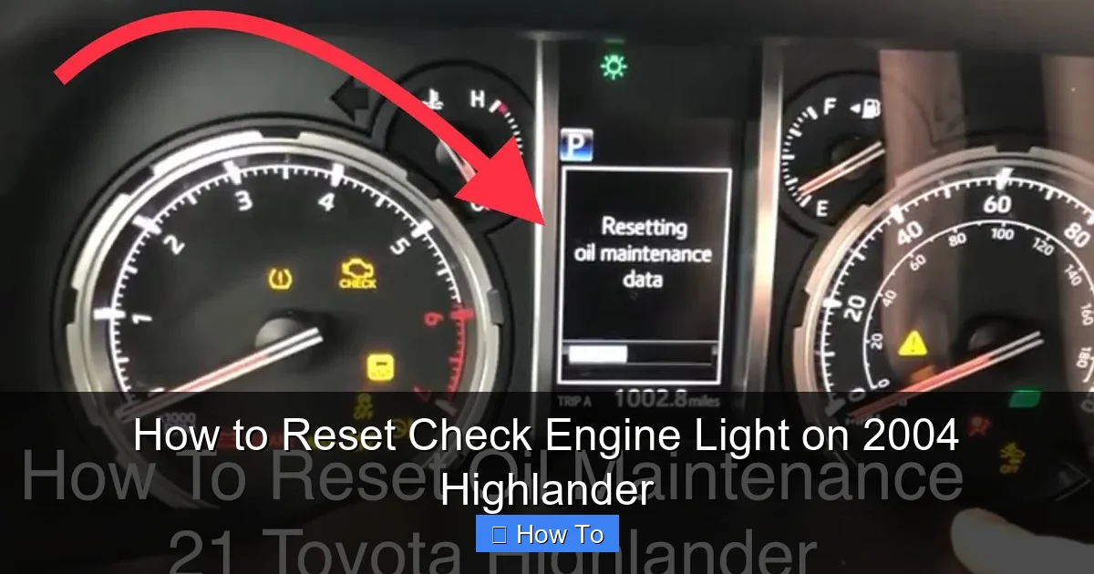 How to Reset Check Engine Light on 2004 Highlander