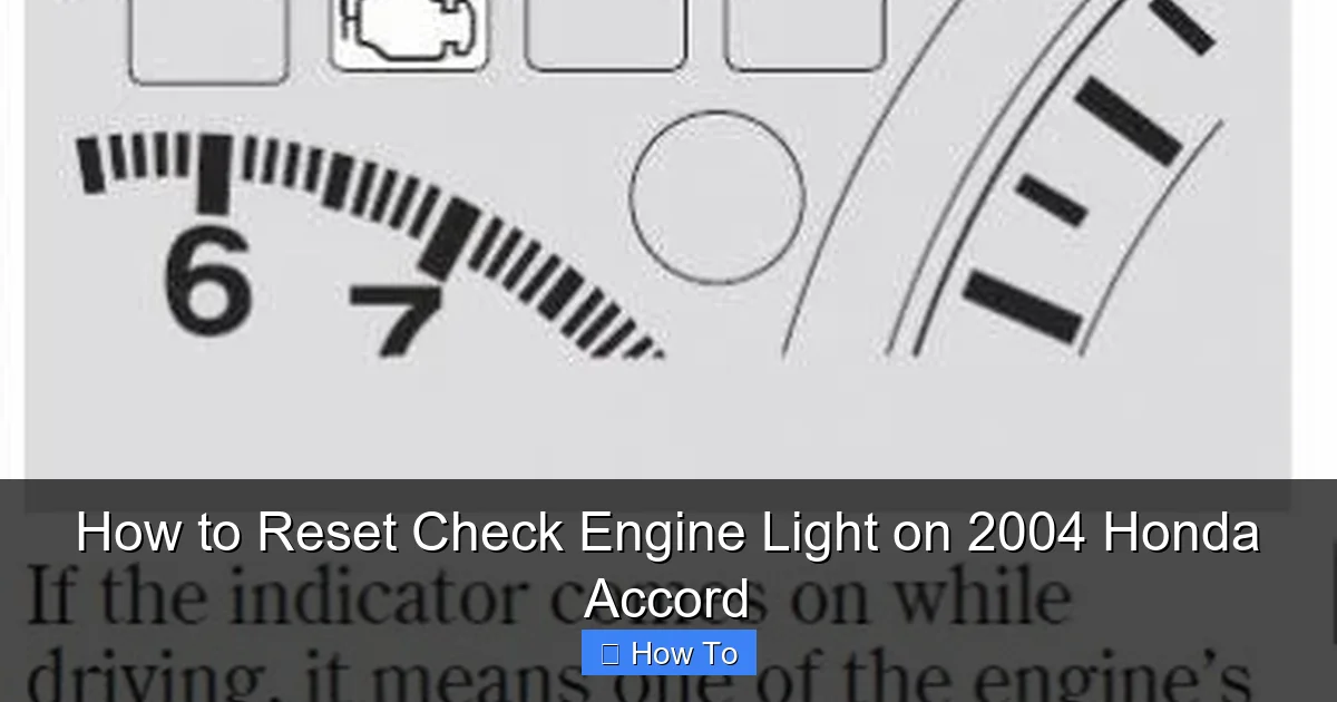 How to Reset Check Engine Light on 2004 Honda Accord