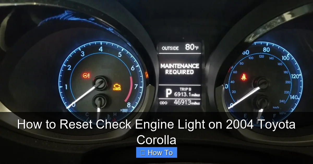 How to Reset Check Engine Light on 2004 Toyota Corolla