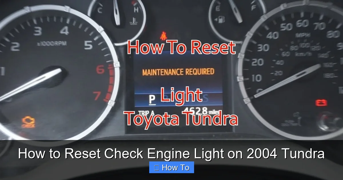 How to Reset Check Engine Light on 2004 Tundra