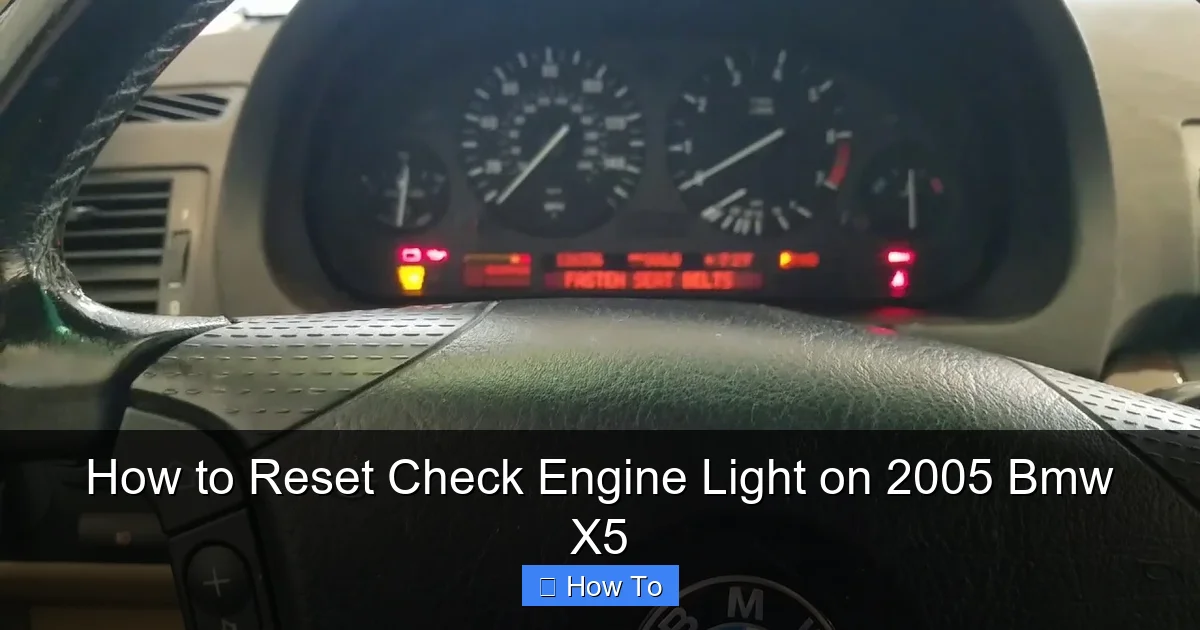 How to Reset Check Engine Light on 2005 Bmw X5