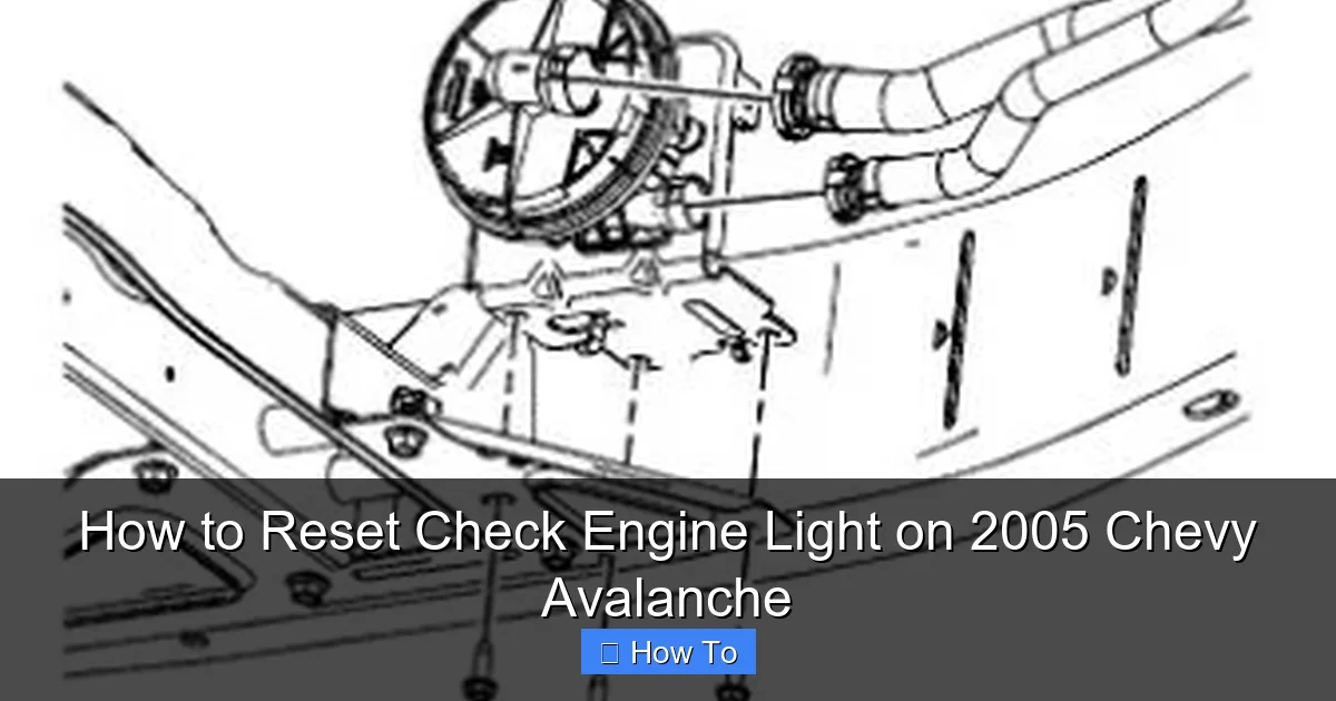 How to Reset Check Engine Light on 2005 Chevy Avalanche