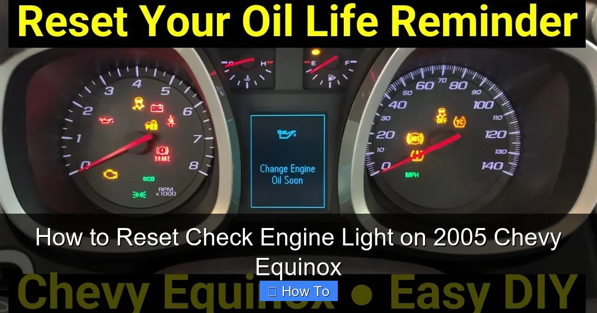 How to Reset Check Engine Light on 2005 Chevy Equinox