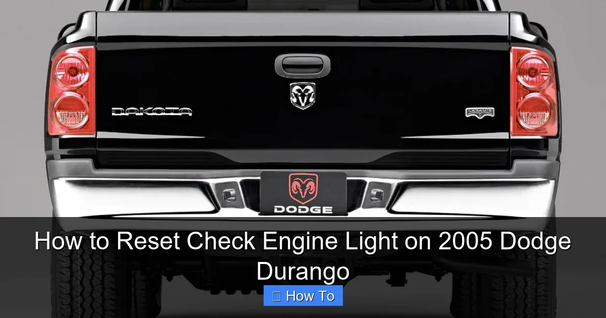 How to Reset Check Engine Light on 2005 Dodge Durango