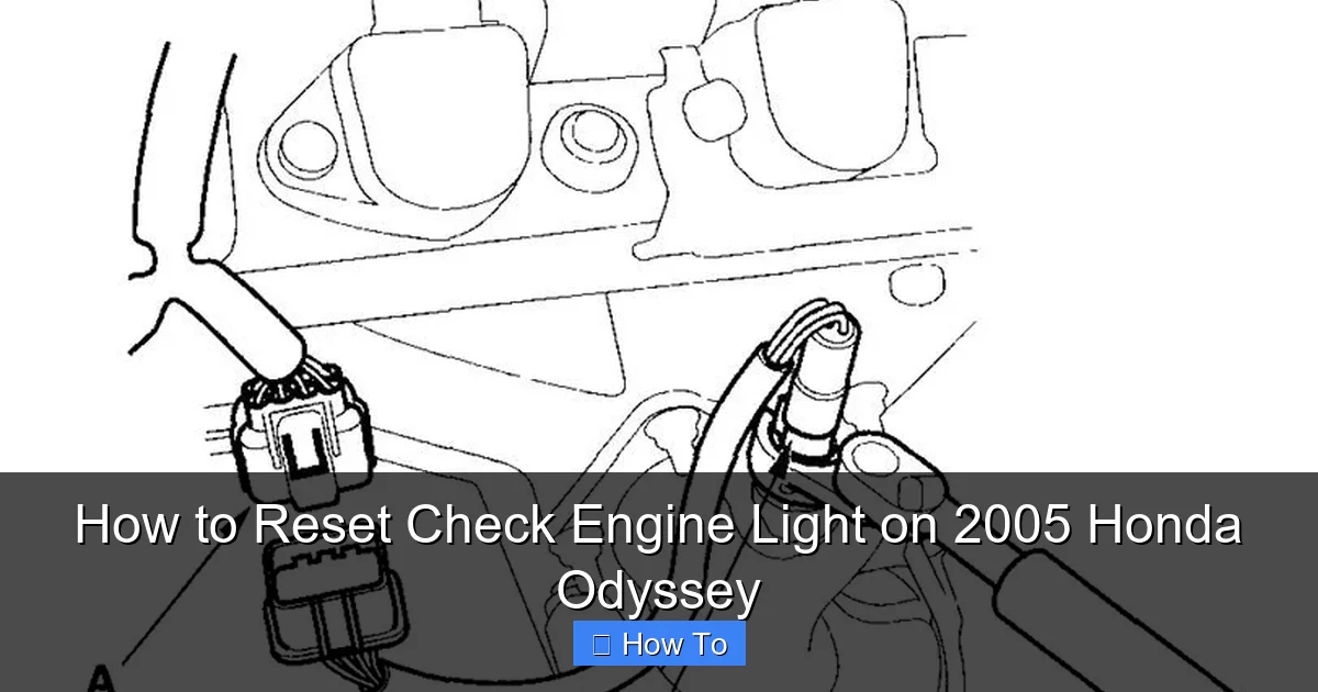 How to Reset Check Engine Light on 2005 Honda Odyssey