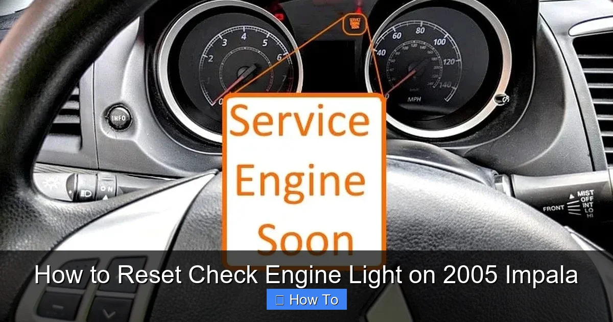 How to Reset Check Engine Light on 2005 Impala
