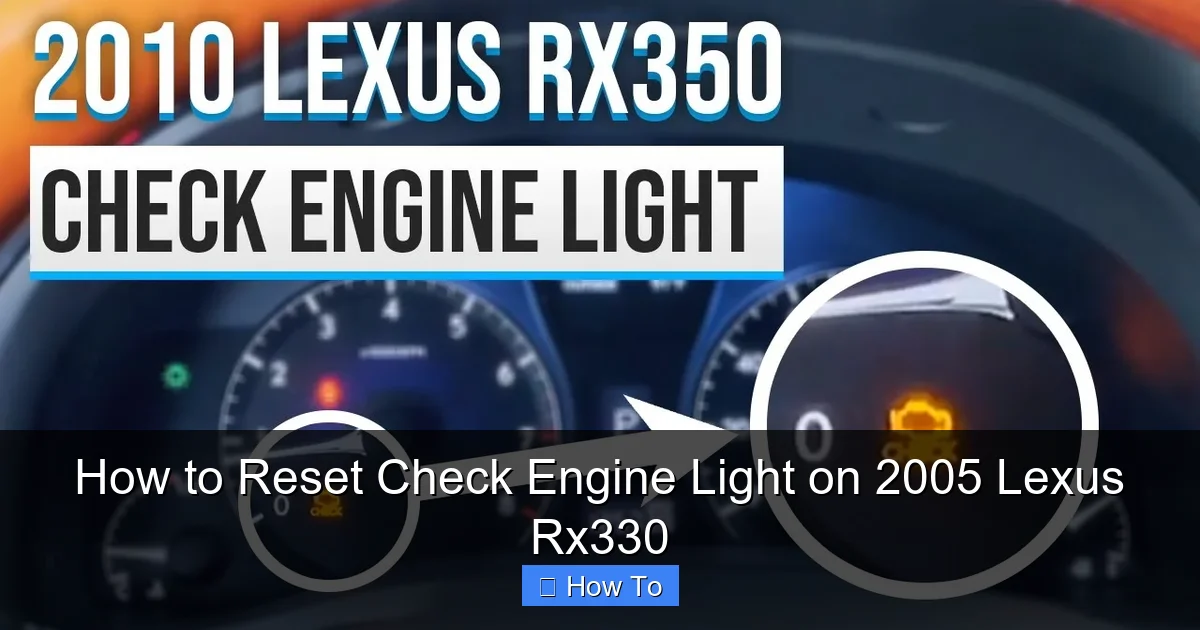 How to Reset Check Engine Light on 2005 Lexus Rx330