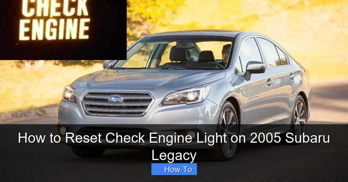 How to Reset Check Engine Light on 2005 Subaru Legacy