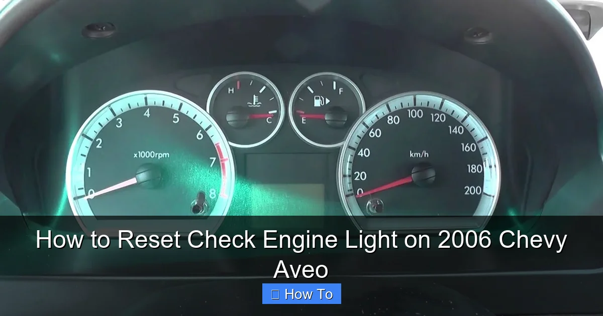 How to Reset Check Engine Light on 2006 Chevy Aveo