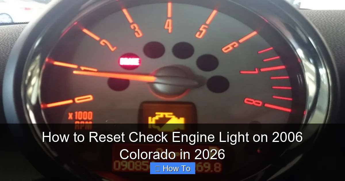 How to Reset Check Engine Light on 2006 Colorado in 2026