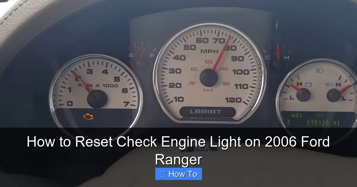 How to Reset Check Engine Light on 2006 Ford Ranger