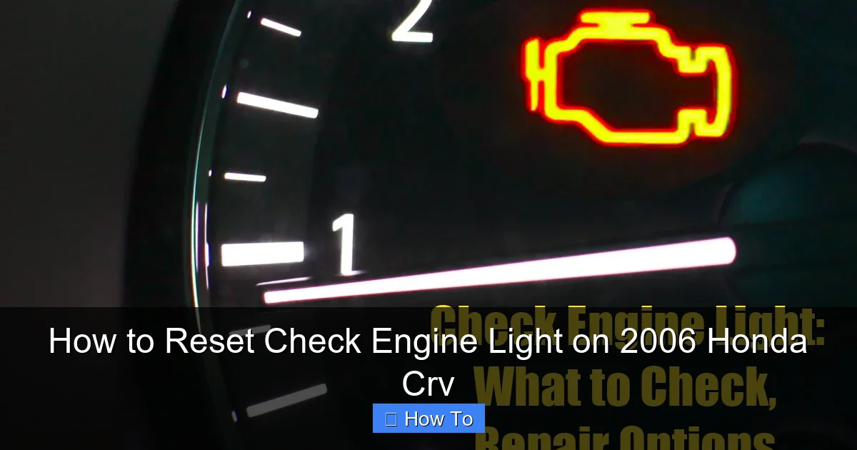 How to Reset Check Engine Light on 2006 Honda Crv
