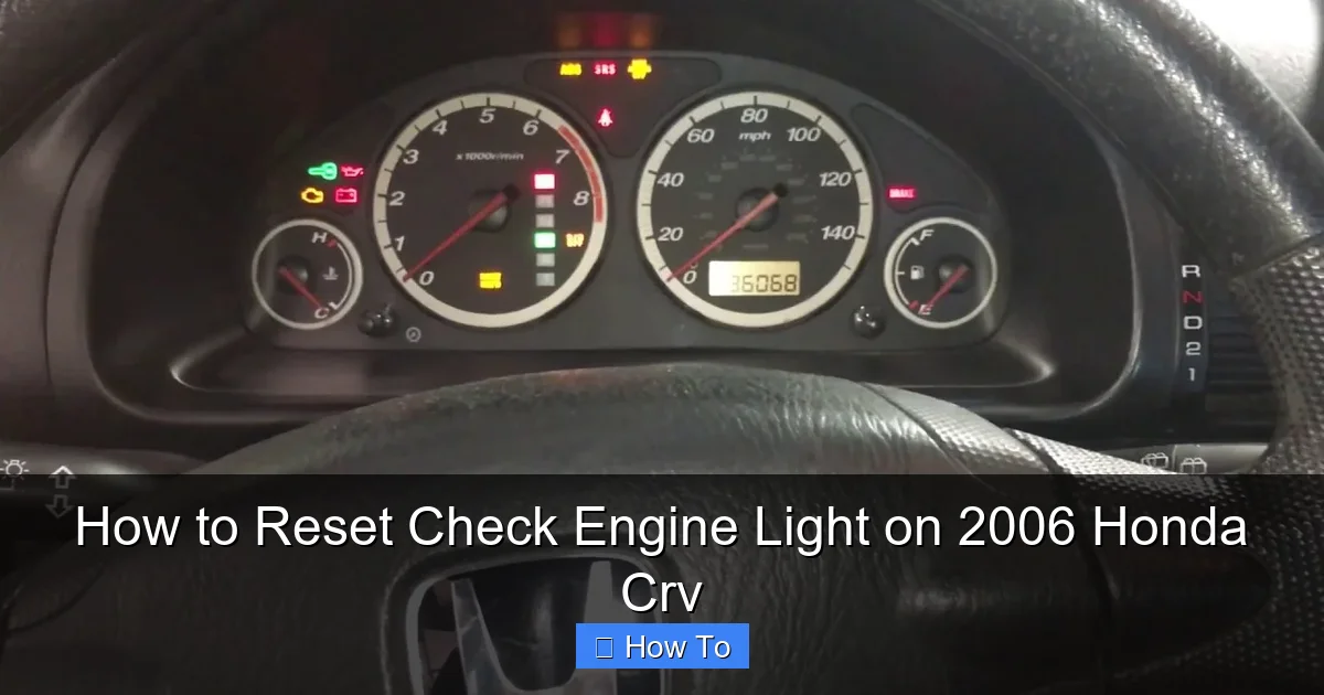 How to Reset Check Engine Light on 2006 Honda Crv