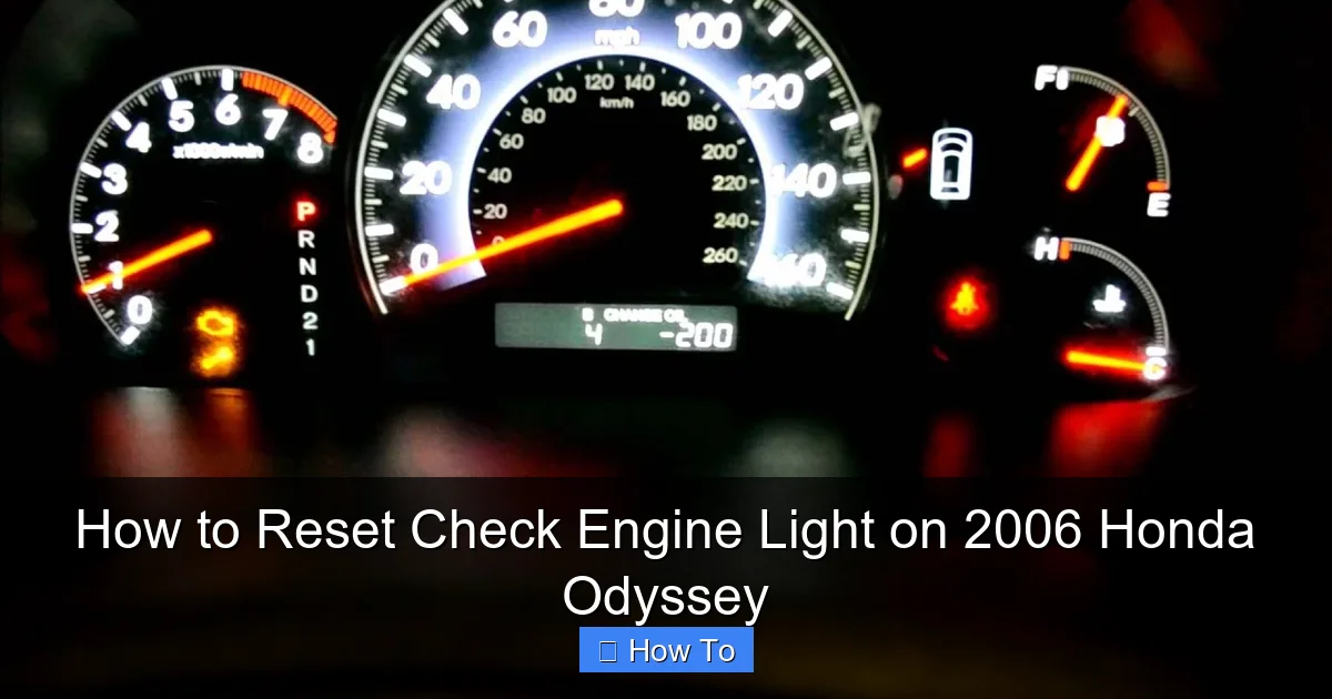 How to Reset Check Engine Light on 2006 Honda Odyssey