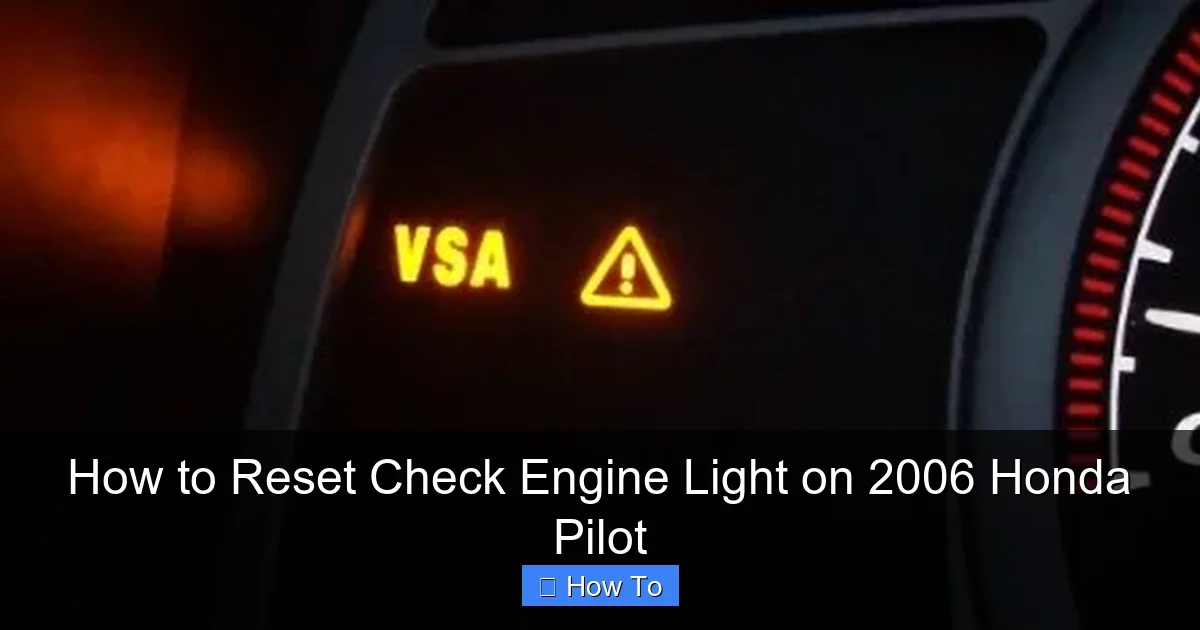 How to Reset Check Engine Light on 2006 Honda Pilot
