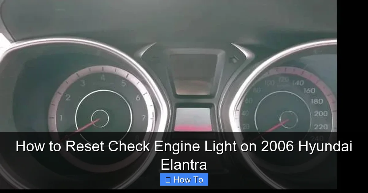 How to Reset Check Engine Light on 2006 Hyundai Elantra