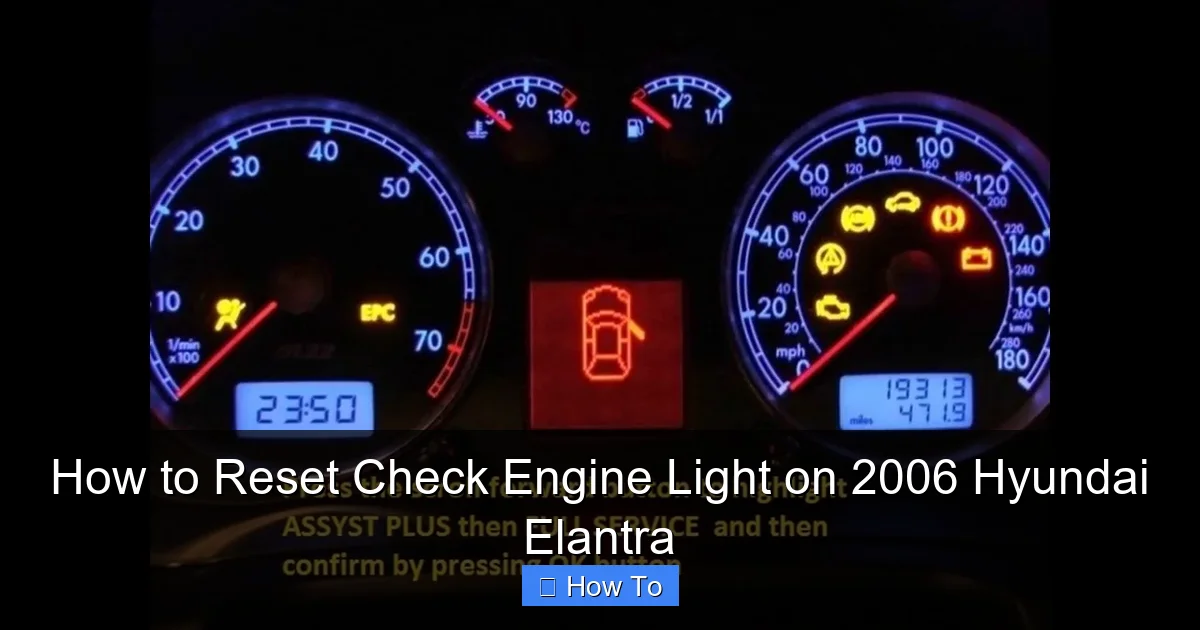 How to Reset Check Engine Light on 2006 Hyundai Elantra