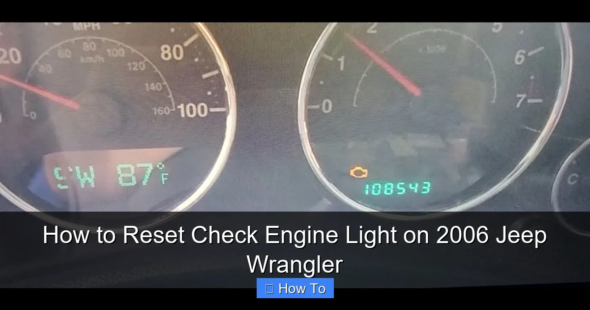 How to Reset Check Engine Light on 2006 Jeep Wrangler