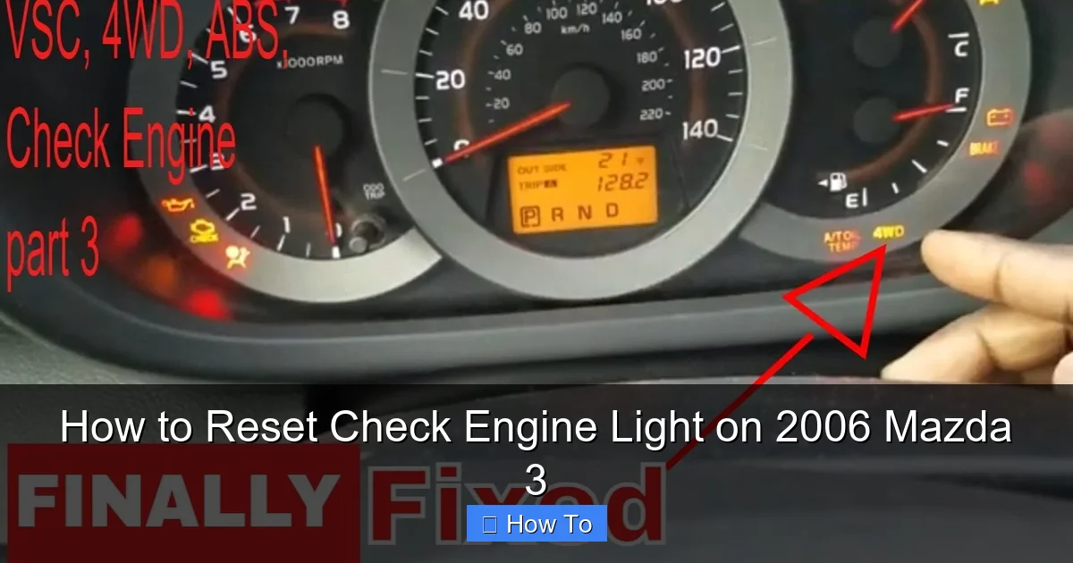 How to Reset Check Engine Light on 2006 Mazda 3