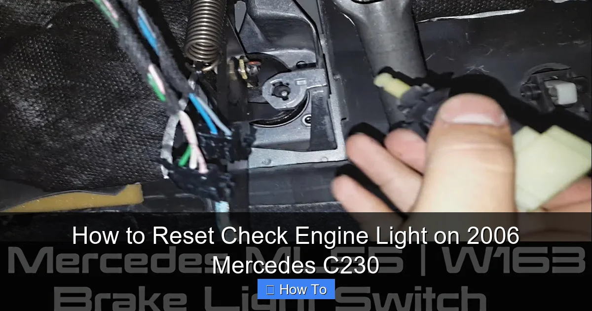 How to Reset Check Engine Light on 2006 Mercedes C230