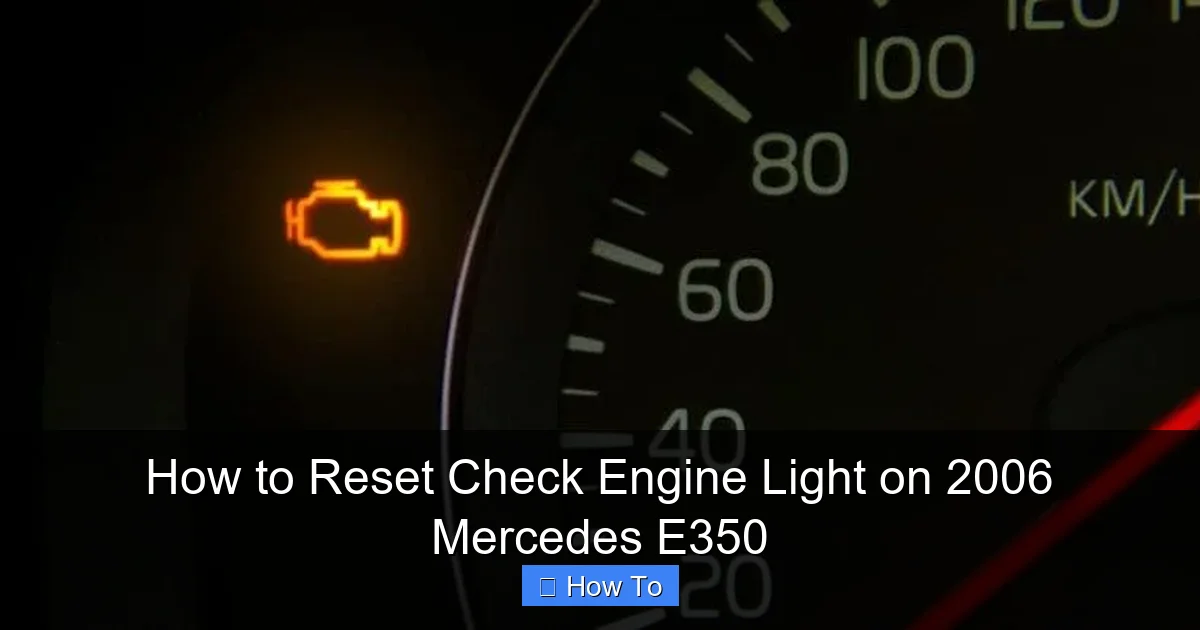 How to Reset Check Engine Light on 2006 Mercedes E350