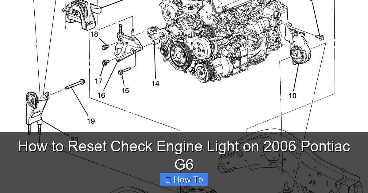 How to Reset Check Engine Light on 2006 Pontiac G6