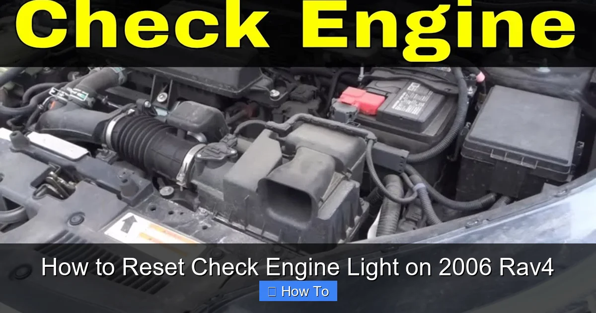 How to Reset Check Engine Light on 2006 Rav4