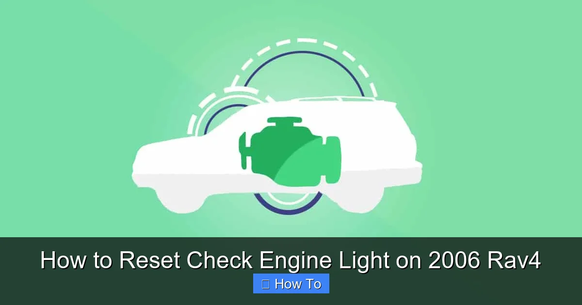 How to Reset Check Engine Light on 2006 Rav4