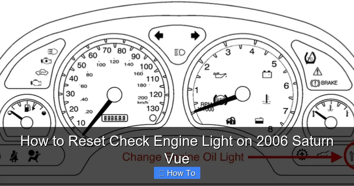 How to Reset Check Engine Light on 2006 Saturn Vue