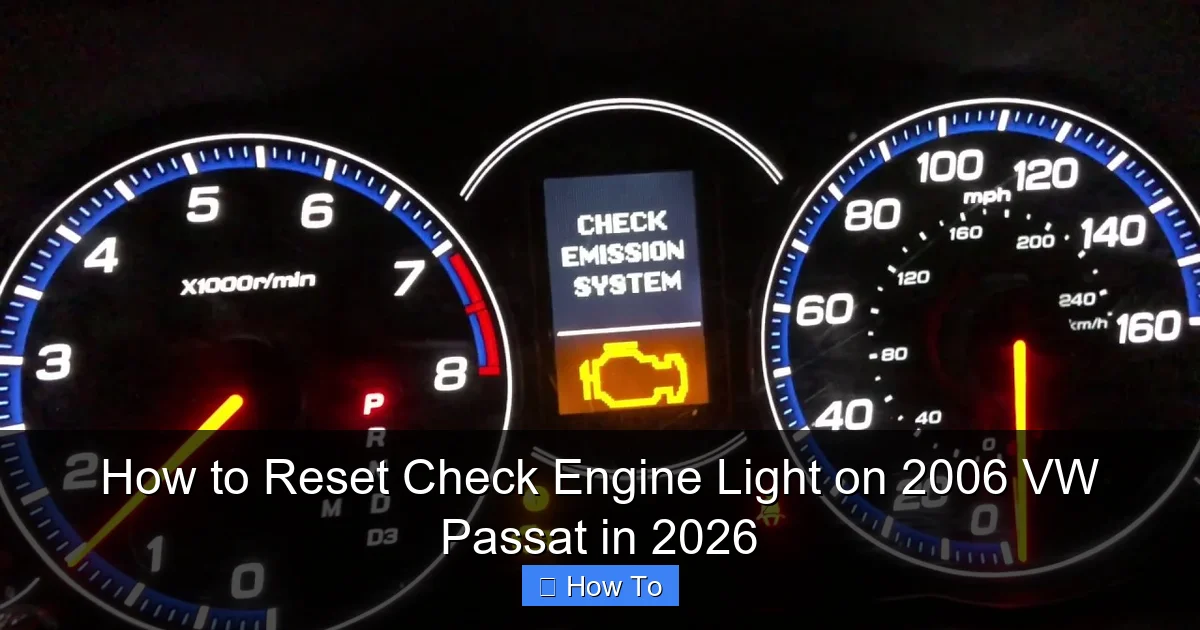 How to Reset Check Engine Light on 2006 VW Passat in 2026