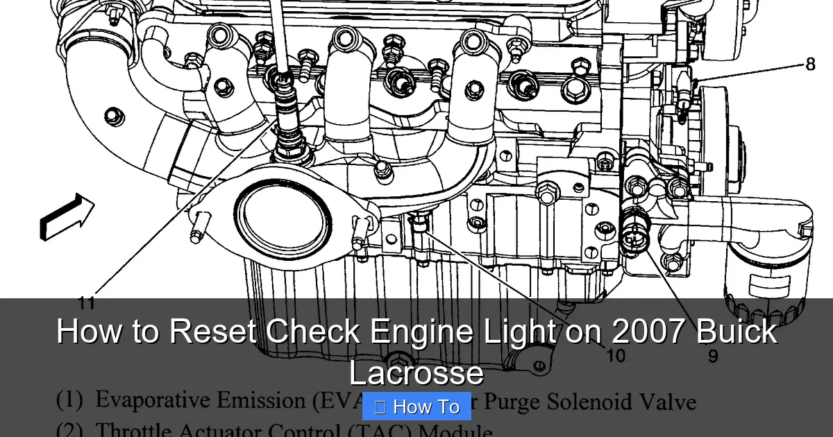 How to Reset Check Engine Light on 2007 Buick Lacrosse