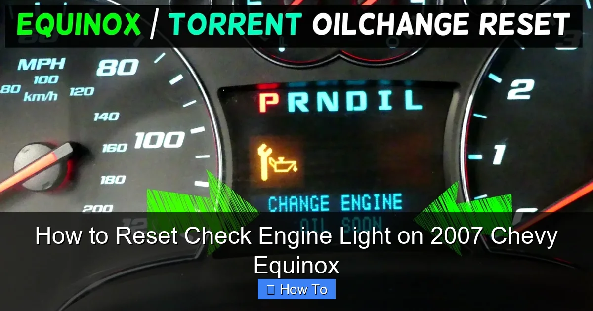 How to Reset Check Engine Light on 2007 Chevy Equinox
