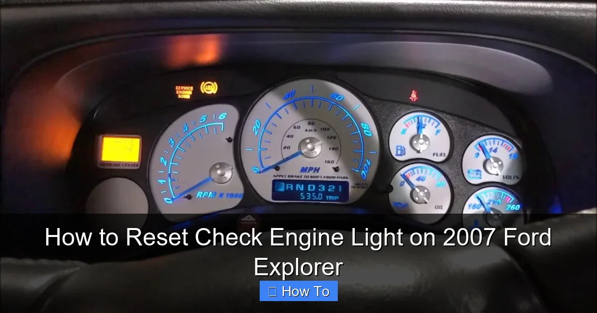 How to Reset Check Engine Light on 2007 Ford Explorer