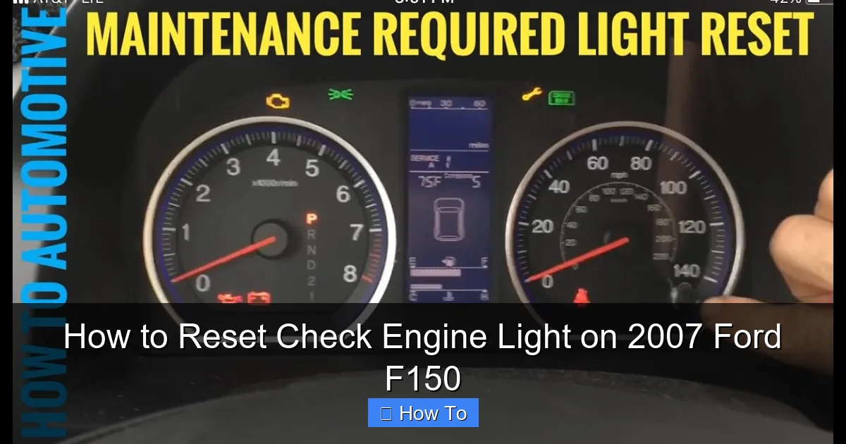 How to Reset Check Engine Light on 2007 Ford F150