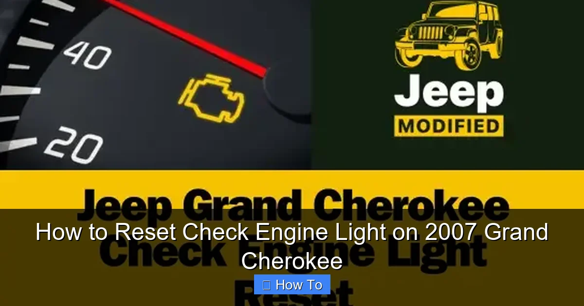How to Reset Check Engine Light on 2007 Grand Cherokee