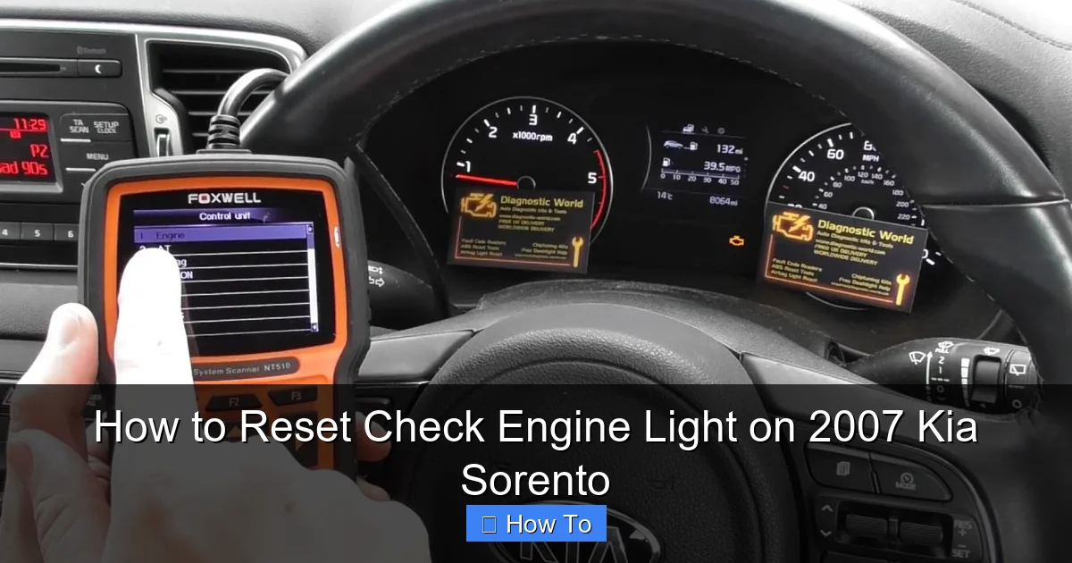 How to Reset Check Engine Light on 2007 Kia Sorento