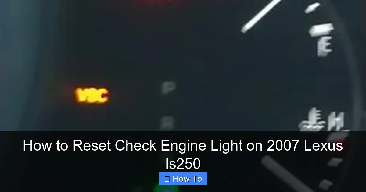 How to Reset Check Engine Light on 2007 Lexus Is250