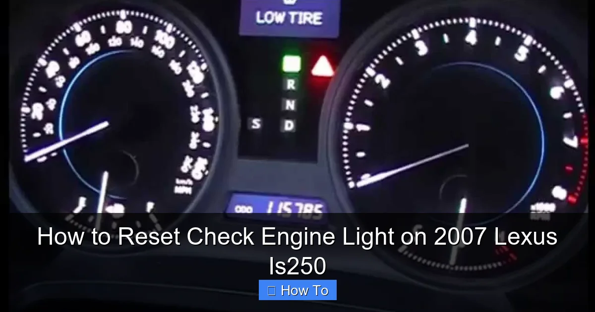 How to Reset Check Engine Light on 2007 Lexus Is250