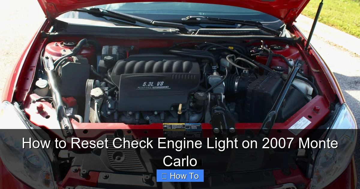 How to Reset Check Engine Light on 2007 Monte Carlo