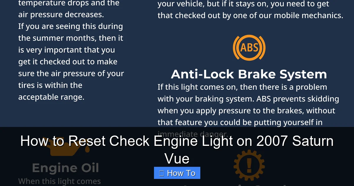 How to Reset Check Engine Light on 2007 Saturn Vue