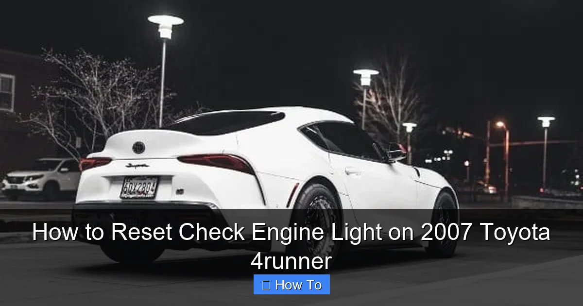 How to Reset Check Engine Light on 2007 Toyota 4runner