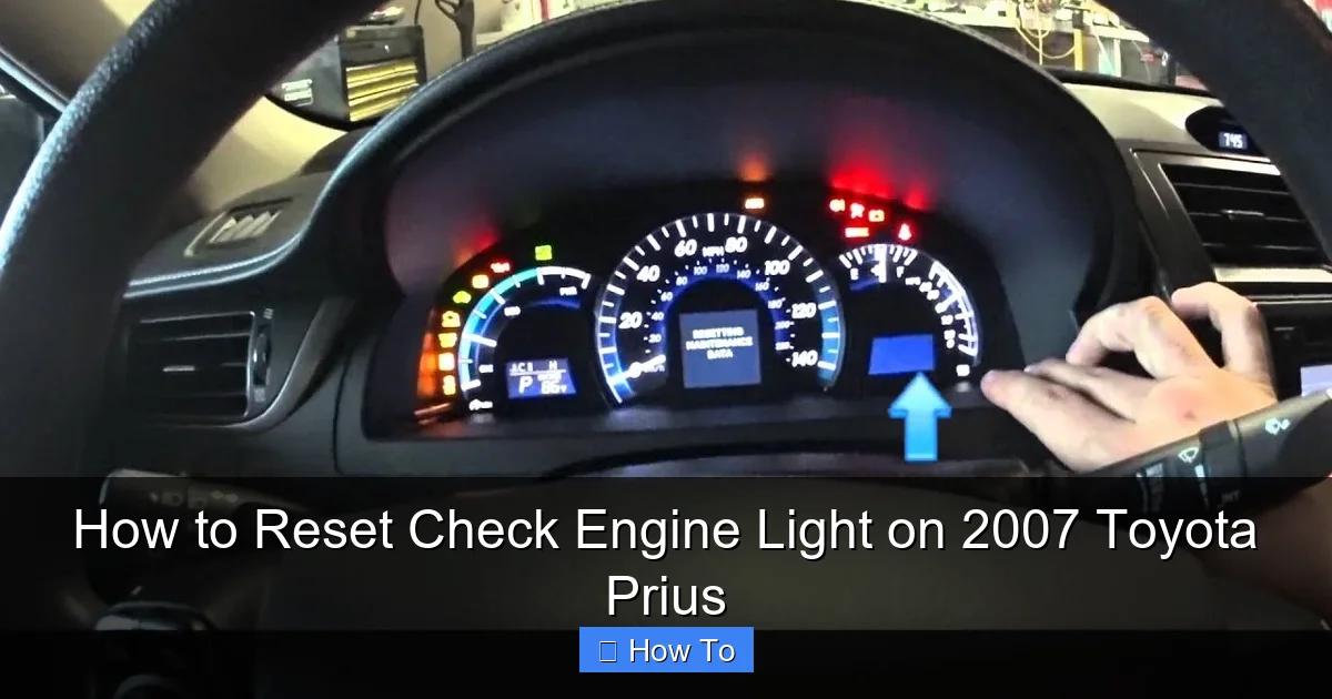 How to Reset Check Engine Light on 2007 Toyota Prius