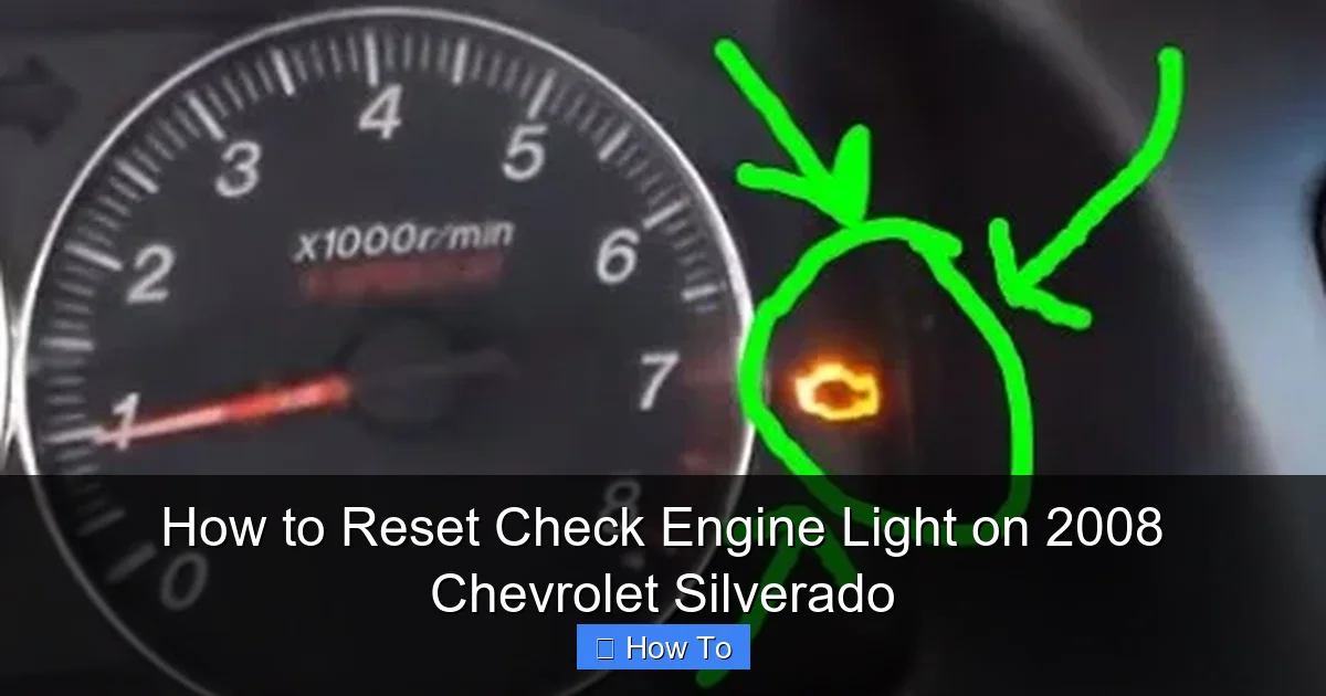 How to Reset Check Engine Light on 2008 Chevrolet Silverado