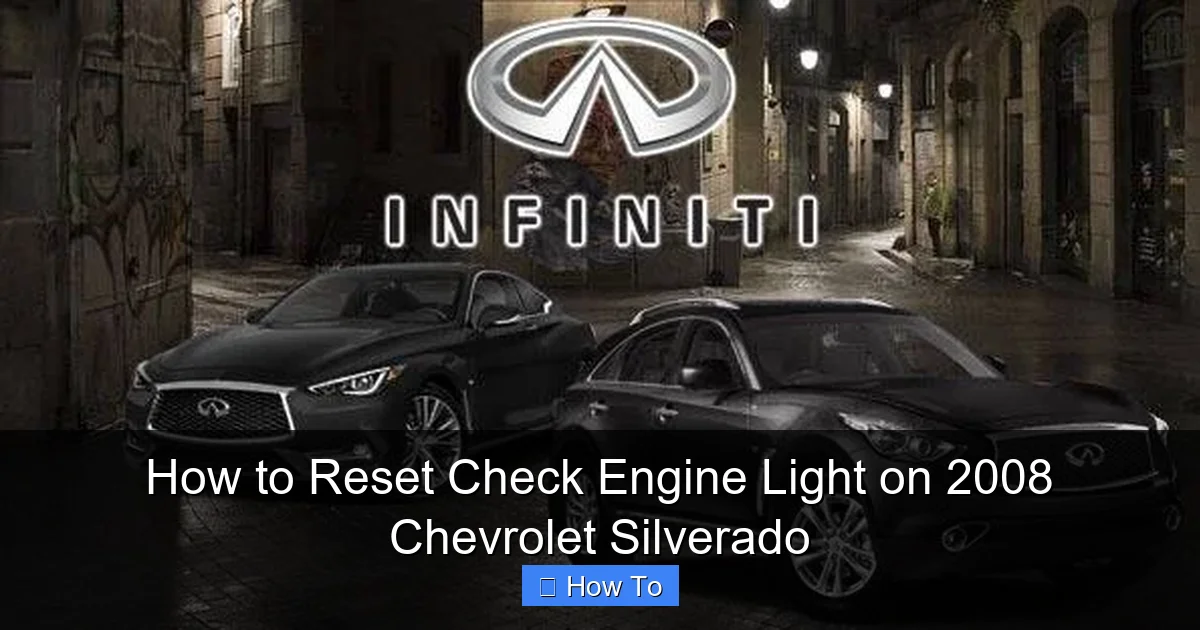 How to Reset Check Engine Light on 2008 Chevrolet Silverado