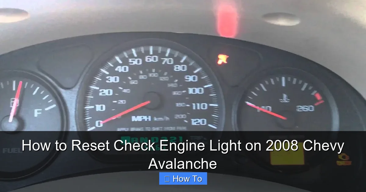 How to Reset Check Engine Light on 2008 Chevy Avalanche